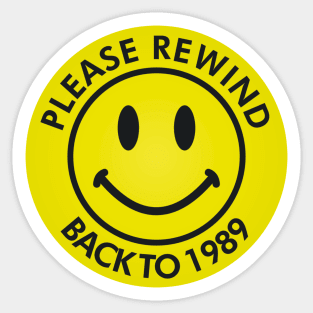 Please Rewind Back to 1989 Sticker